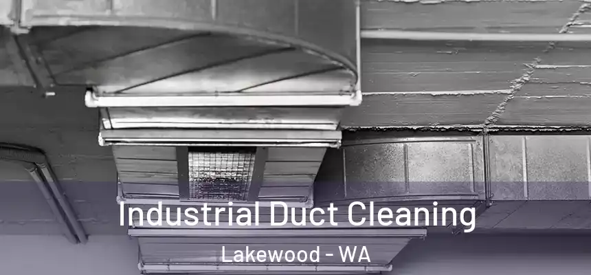  Industrial Duct Cleaning Lakewood - WA